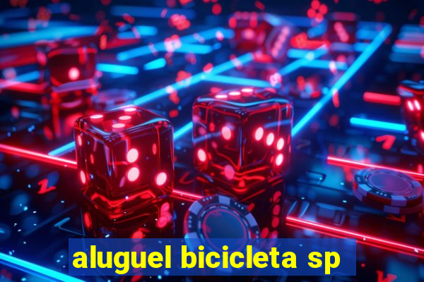 aluguel bicicleta sp